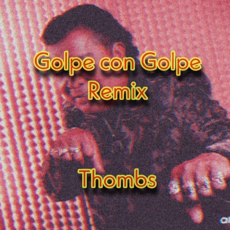 Golpe con Golpe (Remix) | Boomplay Music