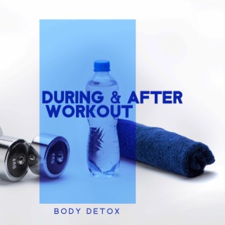 During & After Workout: Body Detox - Songs Motivation 2023, Spinning, Running, Fitness, Crossfit & Running,