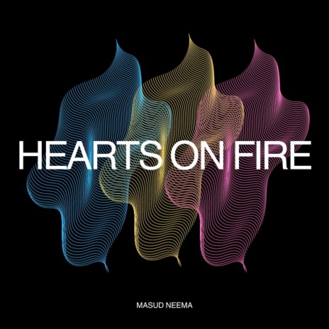 Hearts on Fire | Boomplay Music