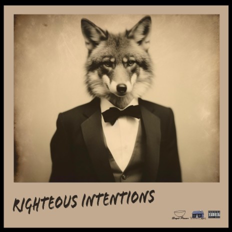Righteous Intentions | Boomplay Music