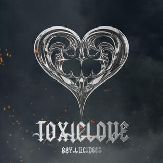 TOXIC LOVE