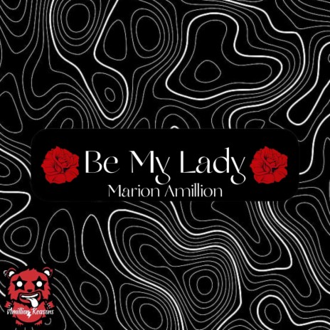 Be My Lady | Boomplay Music