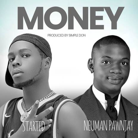 Money ft. Neuman pawnjay | Boomplay Music