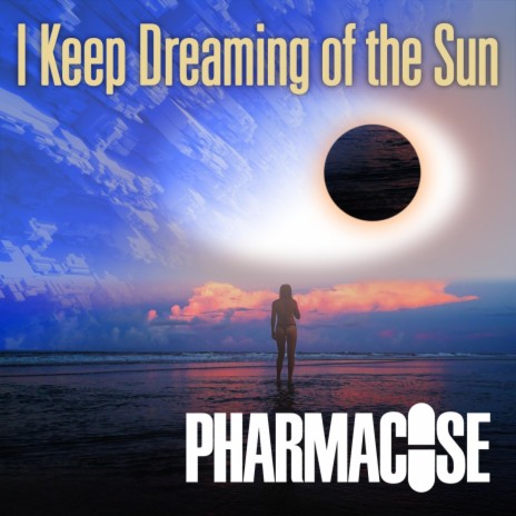 I Keep Dreaming Of The Sun | Boomplay Music