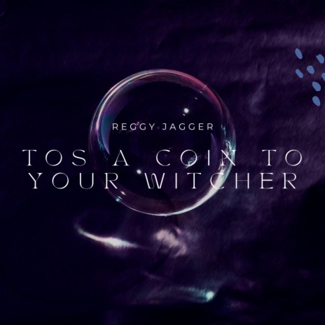 Toss A Coin To Your Witcher | Boomplay Music