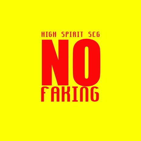 No Faking | Boomplay Music