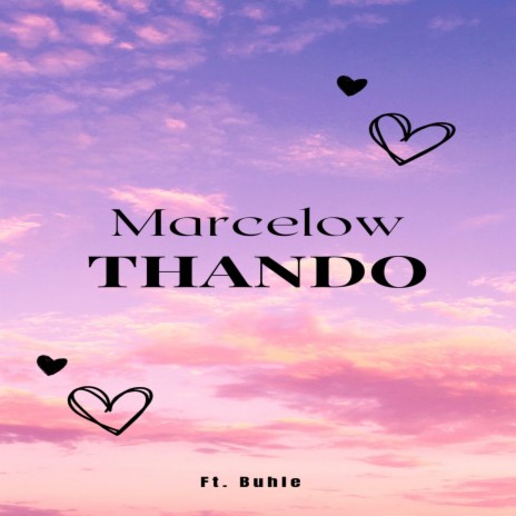 Thando ft. Buhle | Boomplay Music