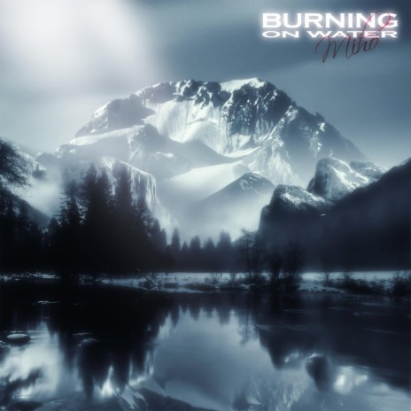 Burning on water (Remix)