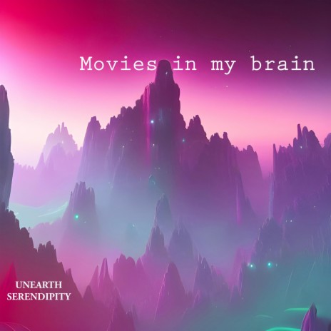 Movies in my brain | Boomplay Music