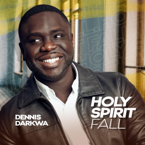 Holy Spirit Fall | Boomplay Music