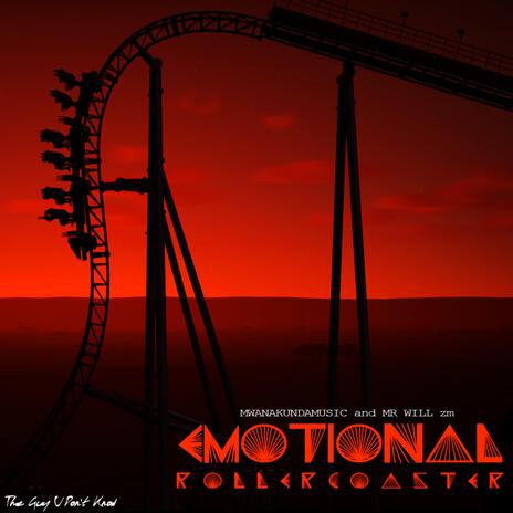 Emotional Rollercoaster ft. Mwana Kunda | Boomplay Music