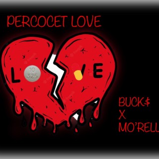 Percocet Love