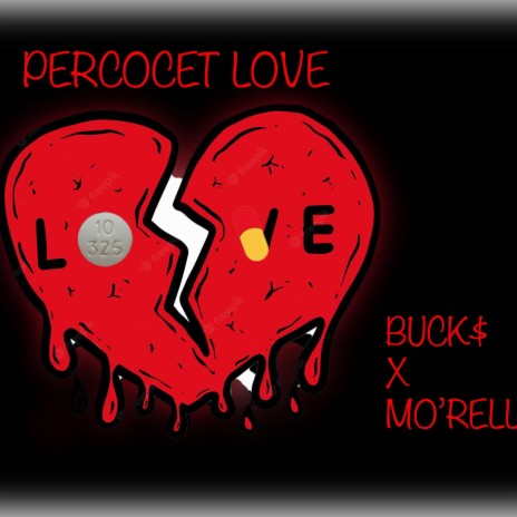 Percocet Love ft. MO'RELL