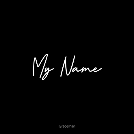 My Name | Boomplay Music