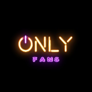 Only Fans lyrics | Boomplay Music