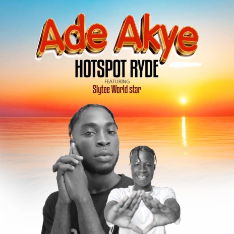 Ade Akye ft. Slytee World star