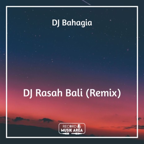 DJ Rasah Bali (Remix) ft. DJ Kapten Cantik, Adit Sparky, Dj TikTok Viral, TikTok FYP & Tik Tok Remixes | Boomplay Music