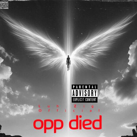 Opp died | Boomplay Music