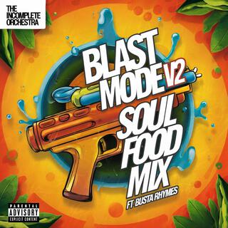 Blast Mode V2 Soul Food Mix (feat. Busta Rhymes)