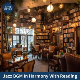 Jazz Bgm in Harmony with Reading