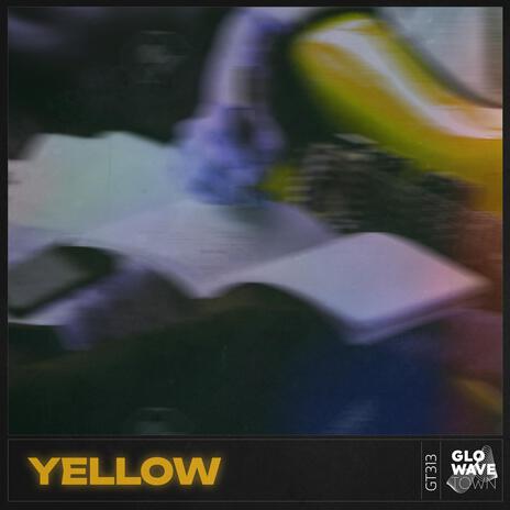 Yellow (Techno) ft. Glowave Town | Boomplay Music