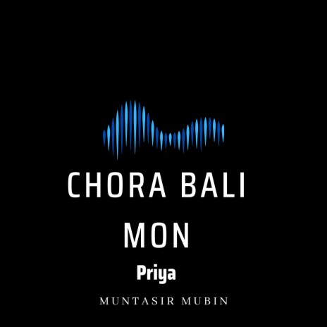 Chora Bali Mon | Boomplay Music