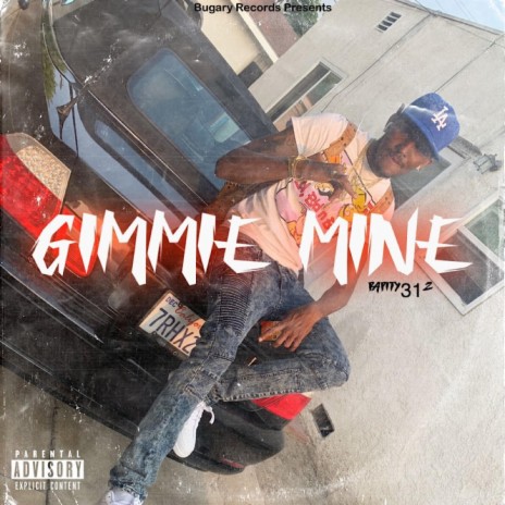 Gimmie Mine | Boomplay Music