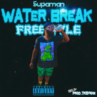 Water Break Freestyle