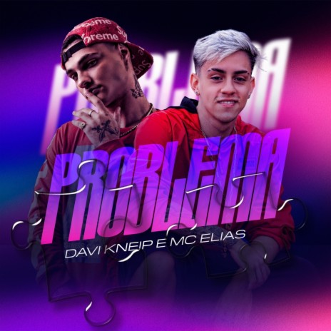 Problema ft. MC Elias | Boomplay Music