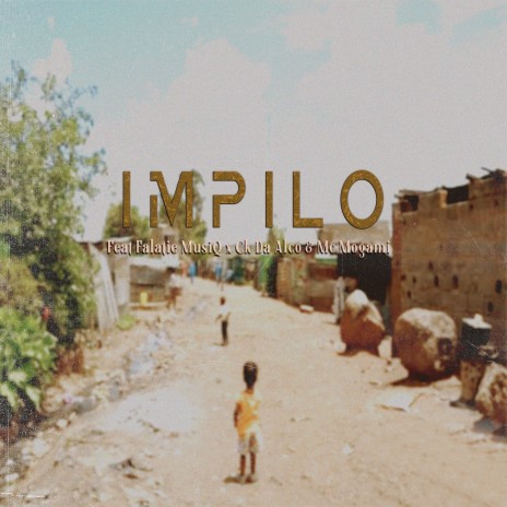 Impilo ft. Falatie MusiQ, Ck Da Alco & Mc Mogami | Boomplay Music