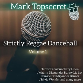 Strictly Reggae Dancehall VoL1
