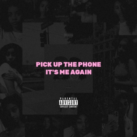 Pick up the Phone, It's Me Again | Boomplay Music
