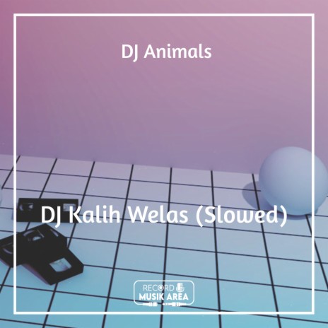 DJ Kalih Welas (Slowed) ft. DJ Kapten Cantik, Adit Sparky, Dj TikTok Viral, TikTok FYP & Tik Tok Remixes | Boomplay Music