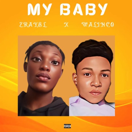 My Baby (feat. Walinco) | Boomplay Music