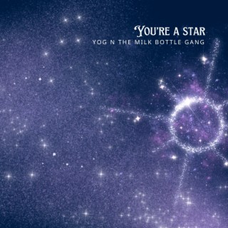 You're a Star