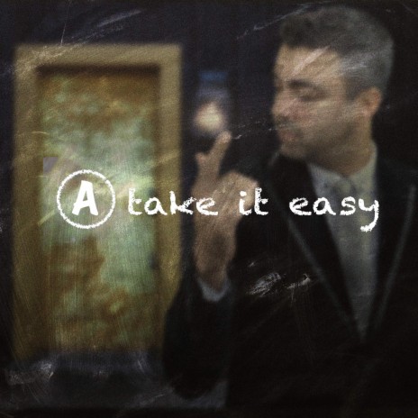 Take it easy | Boomplay Music
