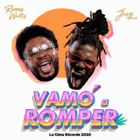 Vamo a Romper ft. Ronny Watts | Boomplay Music