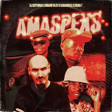 AmaSpexs ft. Minameyazee, Cabarocka & Sbuda T | Boomplay Music