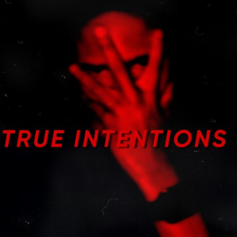 True Intentions | Boomplay Music