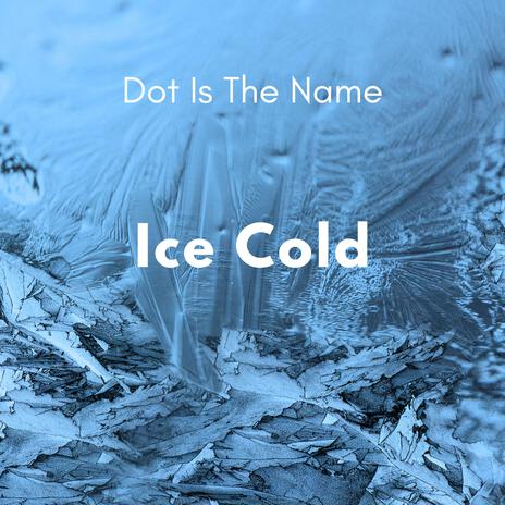 Ice Cold | Boomplay Music