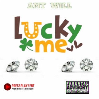 Lucky Me (Freestyle)