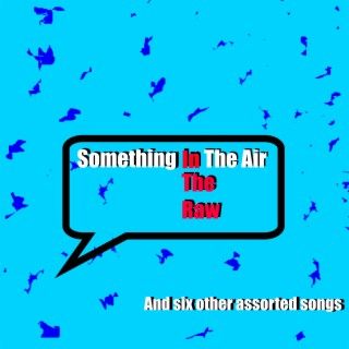 Something In The Air