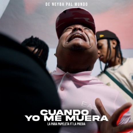 CUANDO YO ME MUERA ft. La Para Papeleta & La Predia | Boomplay Music
