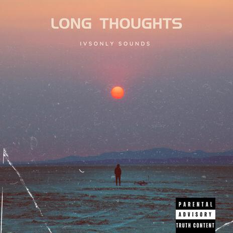 Long Thoughts | Boomplay Music