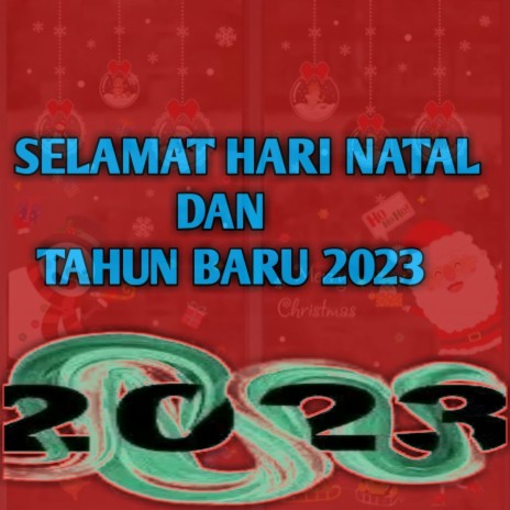 Selamat Hari Natal Dan Tahun Baru 2023 (Remix) | Boomplay Music