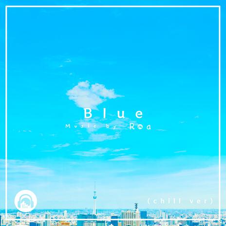 Blue (chill version) | Boomplay Music