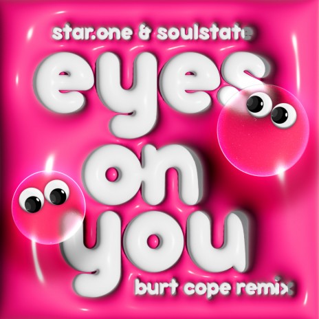 Eyes On You (Burt Cope Remix) ft. SOULSTATE & Burt Cope