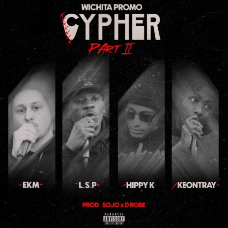 Wichita Promo Cypher, Pt. 2 ft. Hippy K, L.S.P & Keontray | Boomplay Music