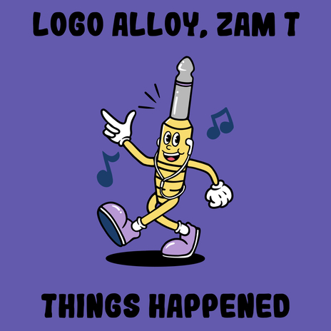 Things Happened ft. Zam T | Boomplay Music