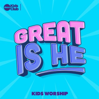 Great Is He | Kids Worship